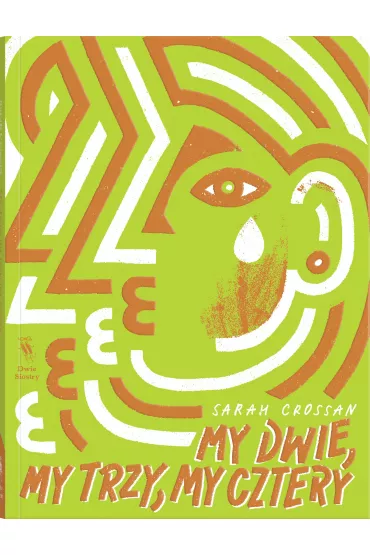 My dwie, my trzy, my cztery - Sarah Crossan