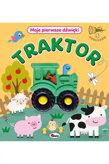 Traktor. Moje pierwsze d�wi�ki - El�bieta  Korolkiewicz