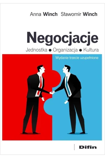 Negocjacje. Jednostka, organizacja, kultura - Anna Winch, S�awomir Winch
