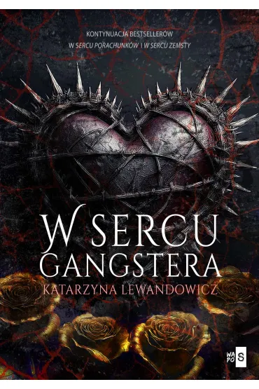 W sercu gangstera. Tom 3 - Katarzyna Lewandowicz