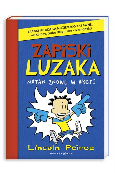 Zapiski luzaka. Tom 2. Natan znowu w akcji - Lincoln Peirce