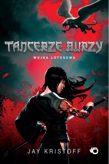 Tancerze burzy. Wojna Lotosowa. Tom 1 - Jay Kristoff