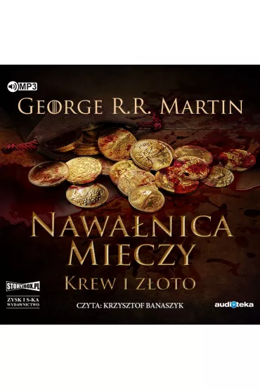 Audiobook Krew i z�oto. Nawa�nica mieczy. Cz�� 2. Pie�� Lodu i Ognia. Tom 3 CD - George R. R. Martin