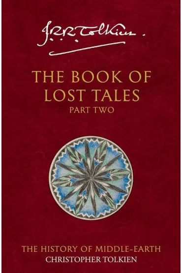 The Book of Lost Tales 2. Book 2 - J. R. R. Tolkien
