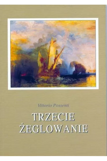 Trzecie �eglowanie - Possenti Vittorio