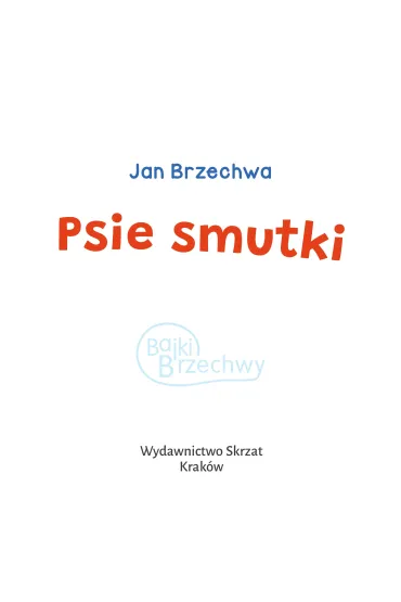 Psie smutki - Jan Brzechwa, Kazimierz Wasilewski