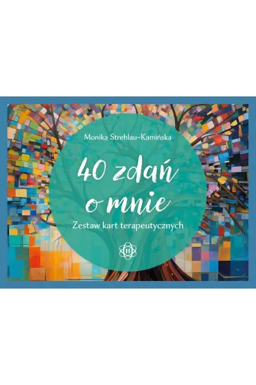 40 zda� o mnie. Zestaw kart terapeutycznych - Monika  Strehlau-Kami�ska