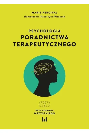 Psychologia poradnictwa terapeutycznego - Marie Percival