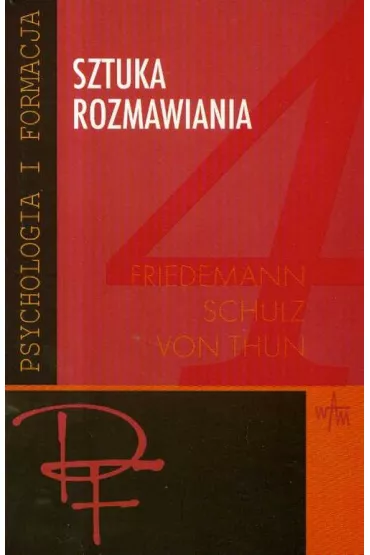 Sztuka rozmawiania cz�� 4 - Schulz von Thun Friedemann