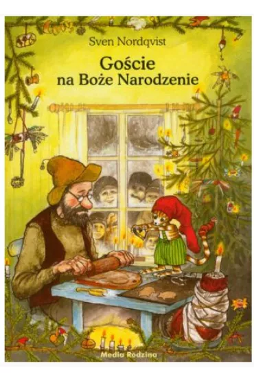 Pettson i Findus. Go�cie na Bo�e narodzenie - Sven Nordqvist