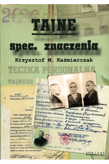 Tajne spec. znaczenia - Krzysztof M. Ka�mierczak