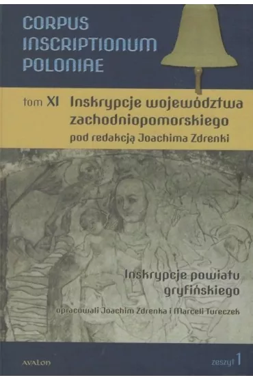 Corpus Inscriptionum Poloniae Tom XI - Marceli Tureczek, Joachim Zdrenka