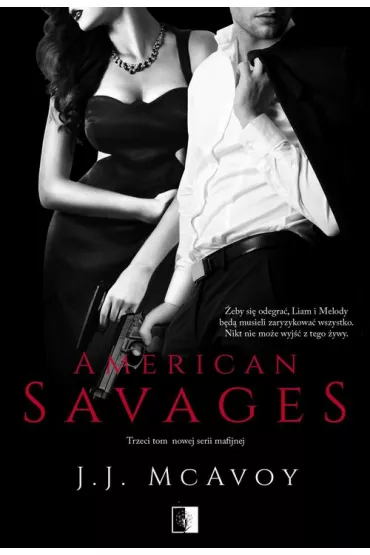 eBook American Savages. Ruthless People. Tom 3 pdf mobi epub - J. J. McAvoy
