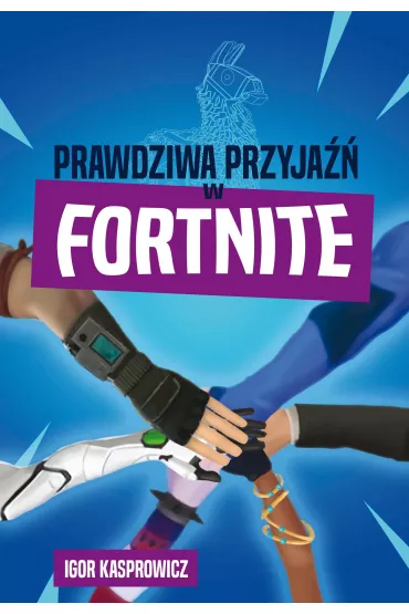 Prawdziwa przyja�� w Fortnite - Igor Kasprowicz
