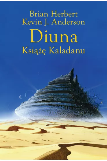 Ksi Kaladanu. Diuna. Trylogia Kaladanu. Tom 1 - Brian Herbert, Kevin J. Anderson