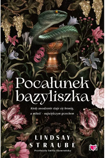 Poca�unek bazyliszka. Split or Swallow. Tom 1 (barwione brzegi) - Lindsay  Straube