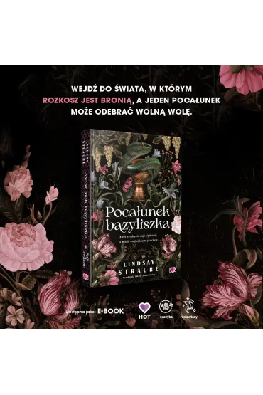 Poca�unek bazyliszka. Split or Swallow. Tom 1 (barwione brzegi) - Lindsay  Straube