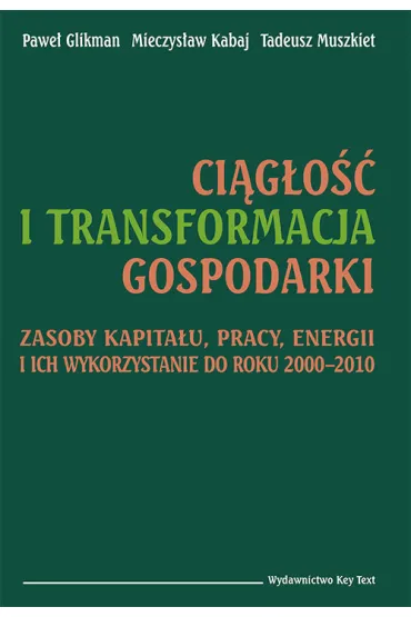 Ci�g�o�� i transformacja gospodarki - Pawe� Glikman