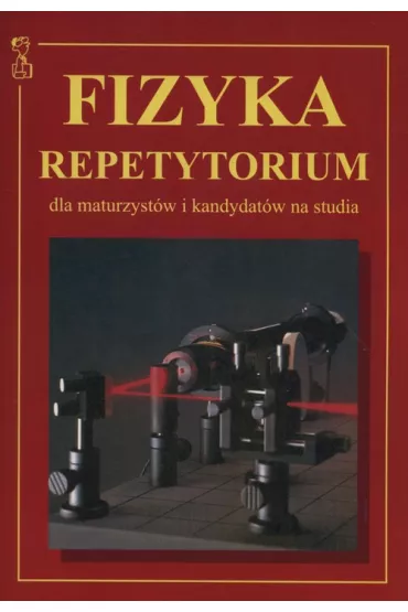 Fizyka repetytorium dla maturzystw - Andrzej Persona