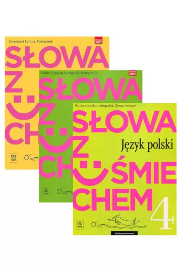 S�owa z u�miechem. Jezyk polski. Podr�cznik Literatura i kultura, podr�cznik Nauka o j�zyku i ortografia i zeszyt �wicze� dla klasy 4 szko�y podstawowej - Anita �egle�, Ewa Horwath