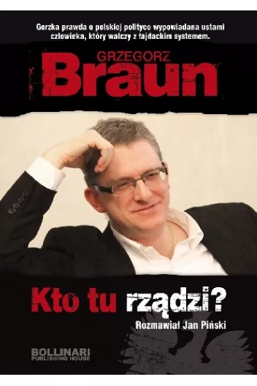 Kto tu rz�dzi -Grzegorz Braun - Grzegorz Braun