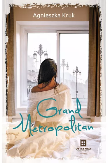 Grand Metropolitan - Agnieszka Kruk