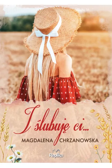 I �lubuj� ci&hellip; - Magdalena Chrzanowska