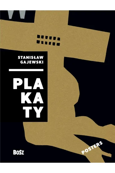 Stanis�aw Gajewski Plakaty - Dorota Folga-Januszewska