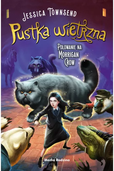 Pustka wietrzna. Polowanie na Morrigan Crow. Nevermoor. Tom 3 - Jessica Townsend
