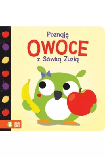 Owoce Poznaj� z S�wk� Zuzi� - Barbara Supe�