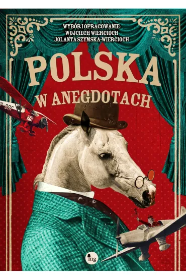 Polska w anegdotach - Jolanta Szymska-Wiercioch, Wojciech Wiercioch