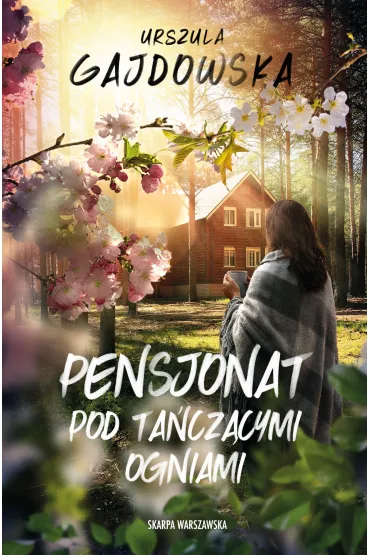 Pensjonat pod ta�cz�cymi ogniami - Urszula  Gajdowska