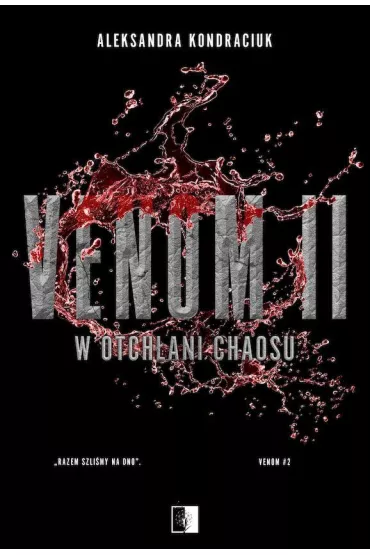 Pakiet VENOM. Tomy 1-3: VENOM, W otch�ani chaosu, W otch�ani spokoju - Aleksandra Kondraciuk