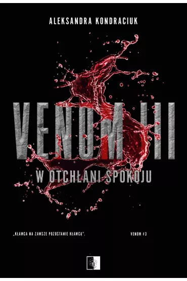 Pakiet VENOM. Tomy 1-3: VENOM, W otch�ani chaosu, W otch�ani spokoju - Aleksandra Kondraciuk