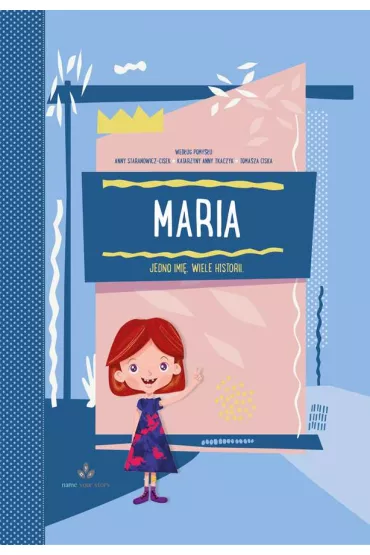 Maria jedno imi� wiele historii