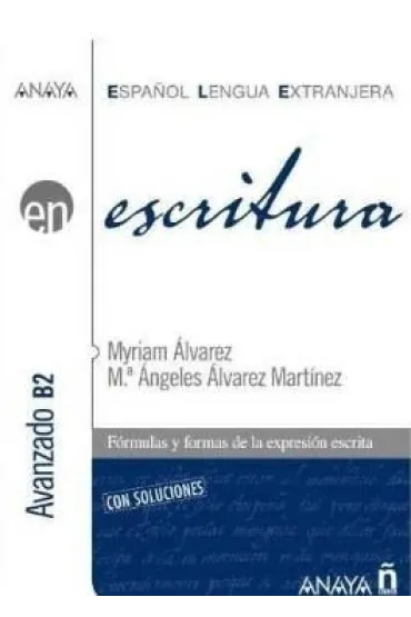 Escritura nivel avanzado B2 - Alvarez Myriam