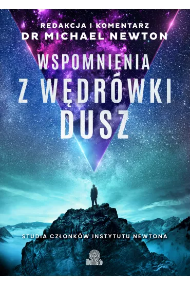 eBook Wspomnienia z w�dr�wki dusz. Studia cz�onk�w Instytutu Newtona mobi epub - Michael Newton