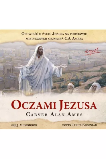 Audiobook Oczami Jezusa CD - Carver Alan Ames