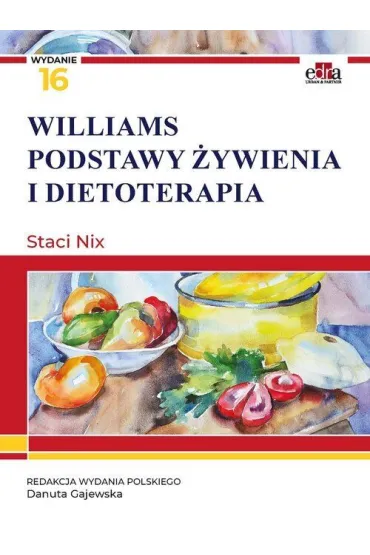 Williams. Podstawy �ywienia i dietoterapia - S Nix