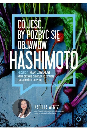 Co je, by pozby si objaww Hashimoto - Izabella Wentz