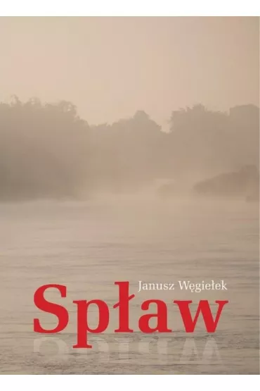 Sp�aw - Janusz  W�gie�ek