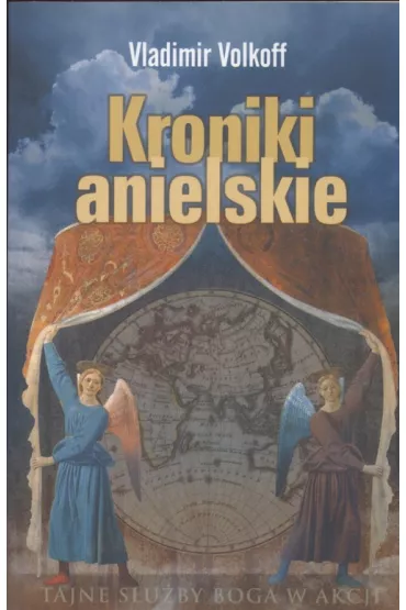 Kroniki anielskie - Vladimir Volkoff