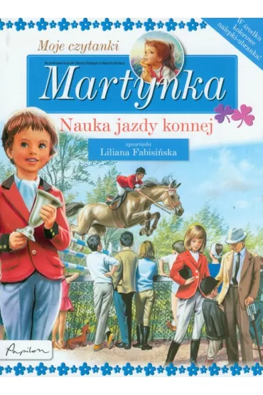 Martynka. Nauka jazdy konnej. Moje czytanki - Gilbert Delahaye