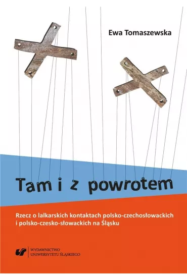 Tam i z powrotem. Rzecz o lalkarskich kontaktach.. - Ewa Tomaszewska