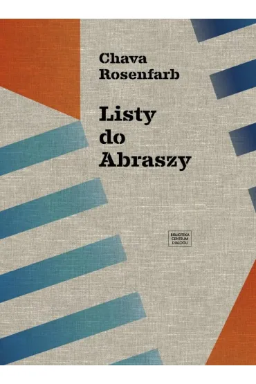 Listy do Abraszy - Chava Rosenfarb