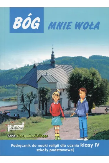 Religia SP KL 4. Podr�cznik. B�g mnie wo�a - El�bieta Osewska, J�zef Stala