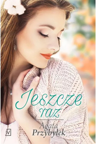 Jeszcze raz - Agata Przyby�ek