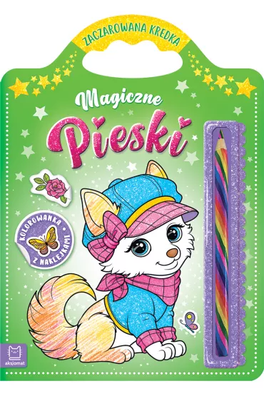 Magiczne pieski. Kolorowanka z naklejkami. Zaczarowana kredka - Sylwia  Kajdana