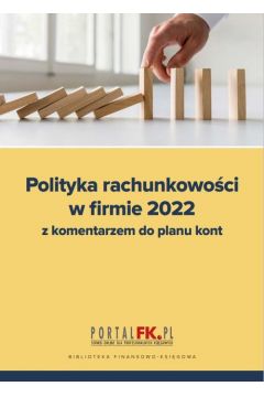 Polityka rachunkowoci w firmie 2022