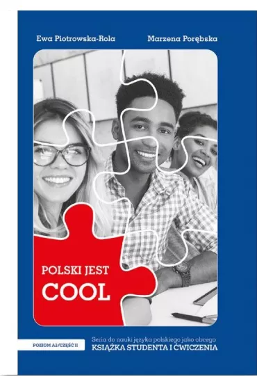 Polski jest Cool 2.2 Ksika studenta + zeszyt wicze Poziom A2 Cz 2 - Ewa Piotrowska-Rola, Marzena Porbska